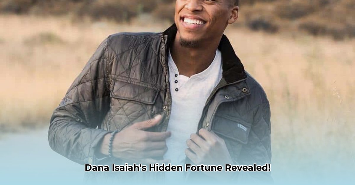 dana-isaiah-net-worth